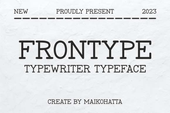 Frontype: A Typeface Where Nostalgia Meets Narrative