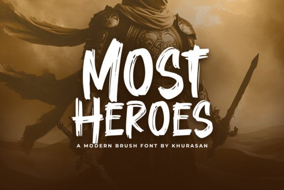Most Heroes: The Modern Brush Font That Brings Your Designs to Life