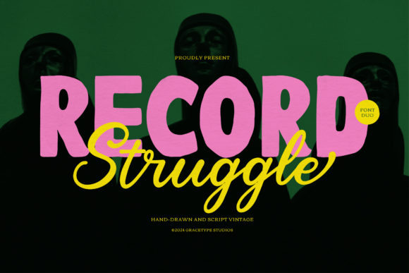 Record Struggle: A Font Duo with Attitude