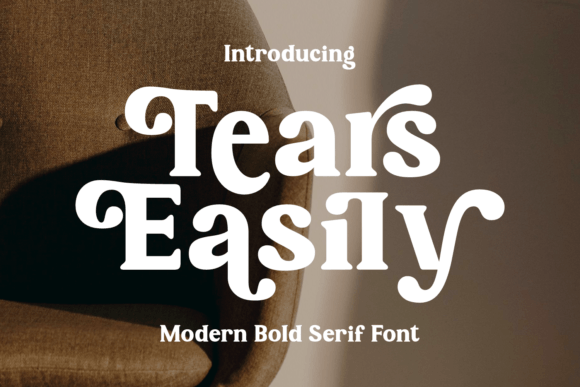 Tears Easily: A Modern Serif That Commands Attention